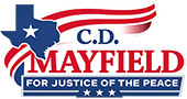 C.D. Mayfield For Justice of the Peace
